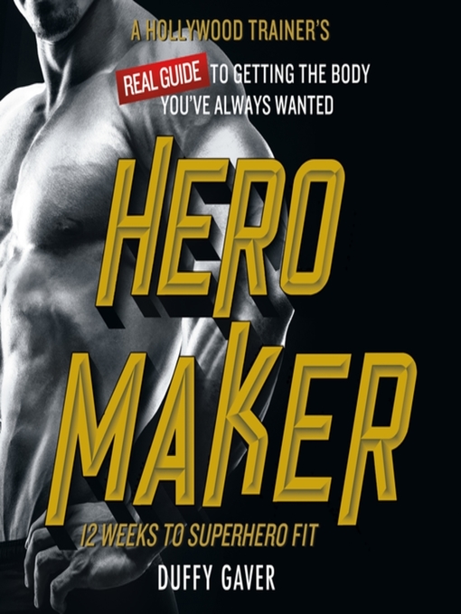 Title details for Hero Maker by Duffy Gaver - Available